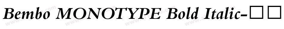 Bembo MONOTYPE Bold Italic字体转换